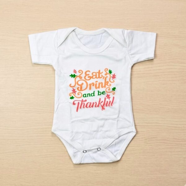 Eat, Drink and be Thankful Baby Romper White